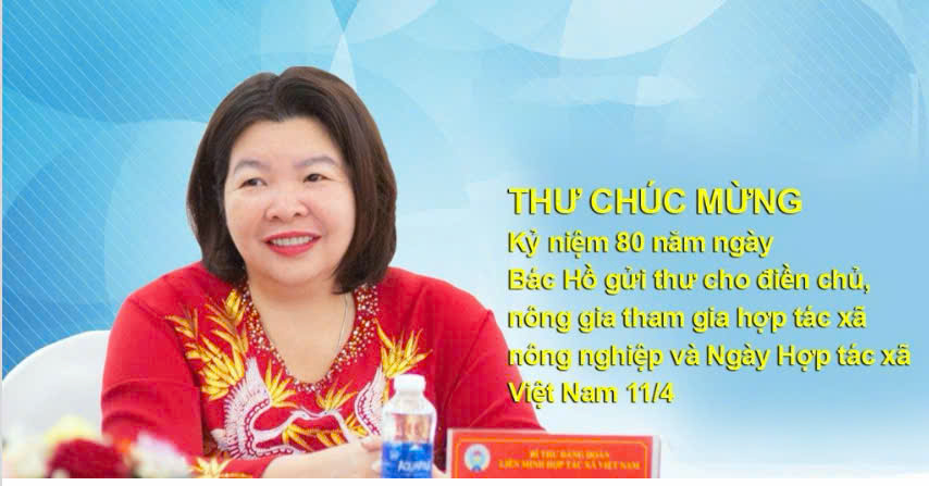 Thư chúc mừng kỷ niệm 80 năm ngày Bác Hồ gửi thư cho điền chủ, nông gia tham gia hợp tác xã nông nghiệp và Ngày Hợp tác xã Việt Nam 11/4